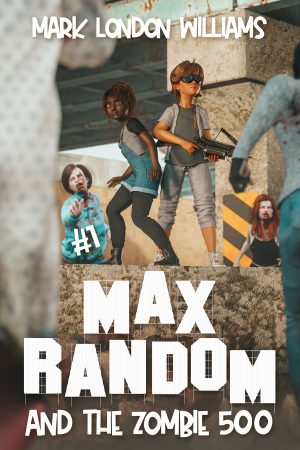 Max Random and the Zombie 500 (front cover)